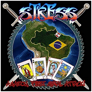 STRESS \"Amazon, first metal attack!\"