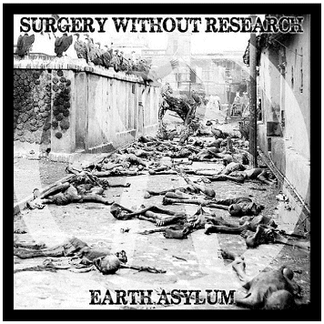 SURGERY WITHOUT RESEARCH \"Earth asylum\" [BLUE LP!]