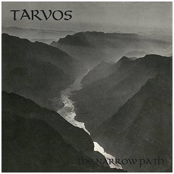 TARVOS "The narrow path"
