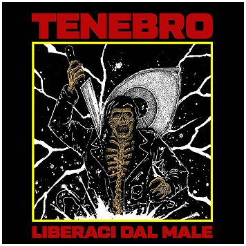 TENEBRO \"Liberaci dal male\"