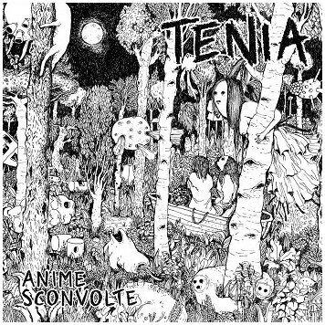 TENIA \"Anime sconvolte\"