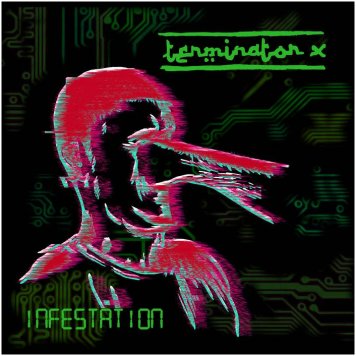 TERMINATOR X \"Infestation\"