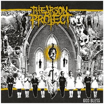 THE ARSON PROJECT \"God bless\" [YELLOW VINYL!]