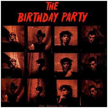 THE BIRTHDAY PARTY \"Peel sessions vol.II\"