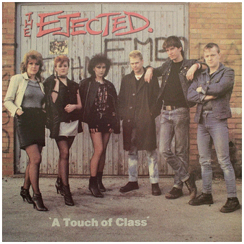 THE EJECTED \"A touch of class\" [U.S. IMPORT!]