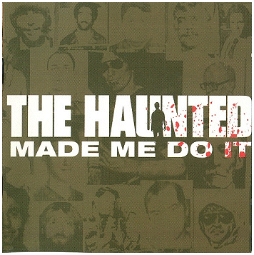 The HAUNTED \"The Haunted Made Me Do It\" [CD+DVD!]