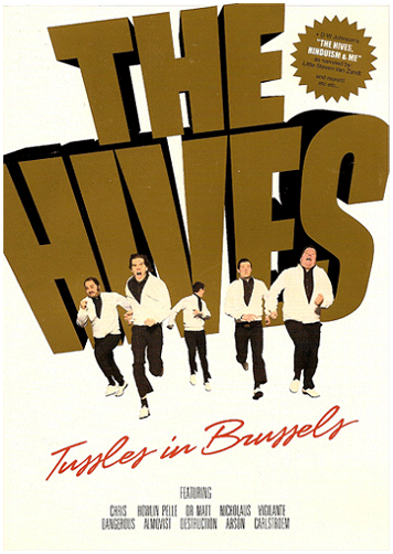 THE HIVES \"Tussles in Brussels\"