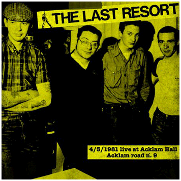 THE LAST RESORT \"4/3/1981 Live at Acklam Hall\"