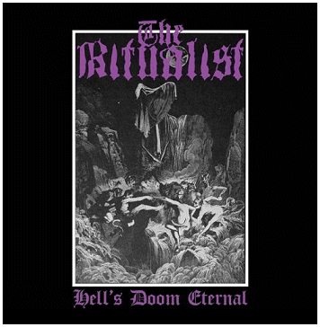 THE RITUALIST \"Hell\'s doom eternal\"