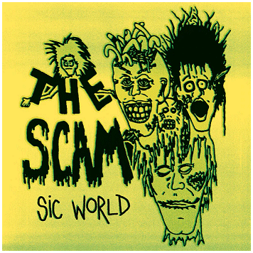 THE SCAM \"Sic world\" [U.S. IMPORT!]
