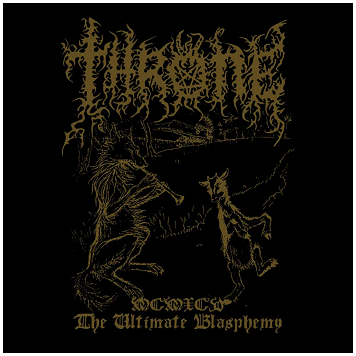 THRONE \"MCMXCV : The ultimate blasphemy\" [w/ PATCH!]