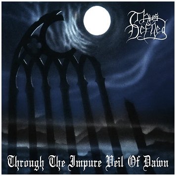 THIS DEFILED \"Through the impure veil of dawn\"