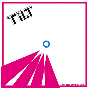 TILT "On the border line" [CLEAR VINYL!]