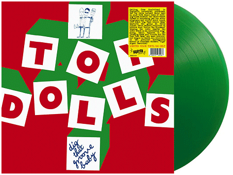 TOY DOLLS \"Dig that groove baby\" [GREEN VINYL!]