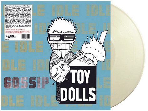 TOY DOLLS \"Idle gossip\" [WHITE VINYL!]