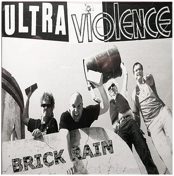 ULTRA VIOLENCE \"Brick rain\" [US IMPORT!]