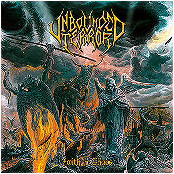 UNBOUNDED TERROR \"Faith in chaos\"