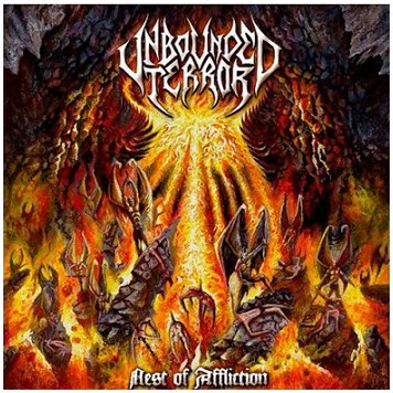 UNBOUNDED TERROR \"Nest of affliction\"