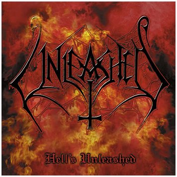 UNLEASHED \"Hell\'s unleashed\"