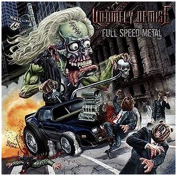 UNTIMELY DEMISE \"Full speed metal\"