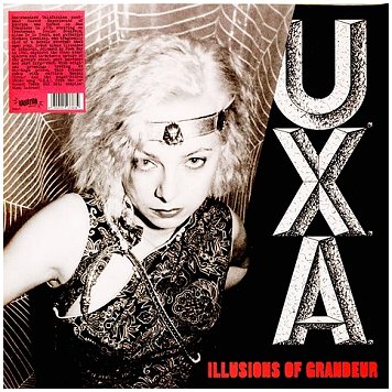 U.X.A. \"Illusion of grandeur\"