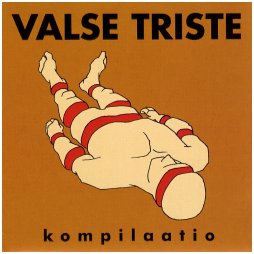VALSE TRISTE "Kompilaatio"