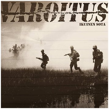 VAROITUS \"Ikuinen sota\"