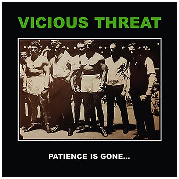 VICIOUS THREAT \"Patience is gone..\"