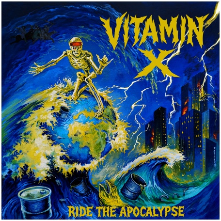 VITAMIN X \"Ride the apocalypse\"