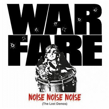 WARFARE \"Noise, noise, noise (The lost demos)\"
