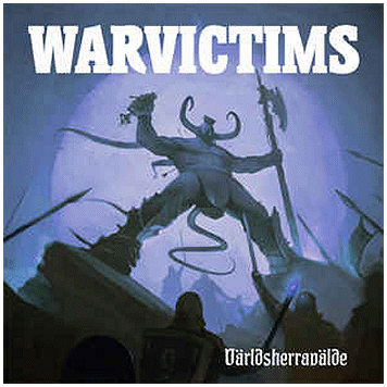 WARVICTIMS \"Varldsherravalde\" [BRAZIL IMPORT!]