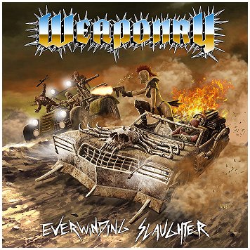 WEAPONRY \"Everwinding slaughter\"
