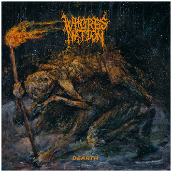 WHORESNATION \"Dearth\"