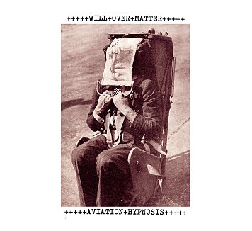 WILL OVER MATTER \"Aviation hypnosis\"