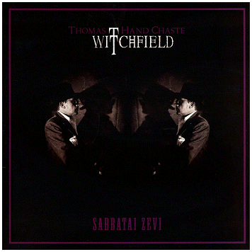 THOMAS HAND CHASTE\'S WITCHFIELD \"Sabbatai zevi\"