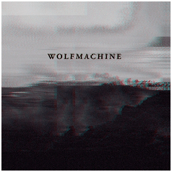 WOLFMACHINE \"s/t\"
