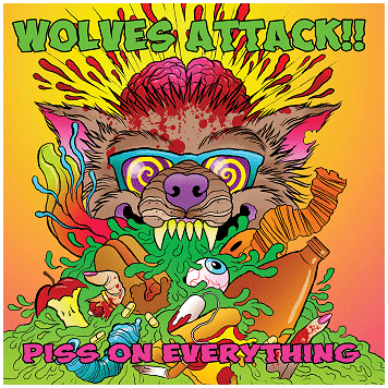 WOLVES ATTACK!! \"Piss on everything\"