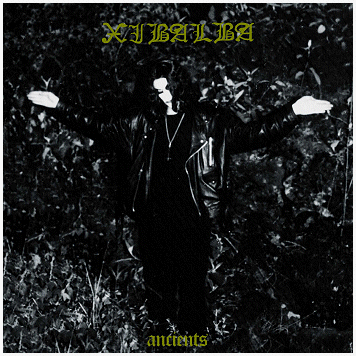 XIBALBA \"Ancients\"