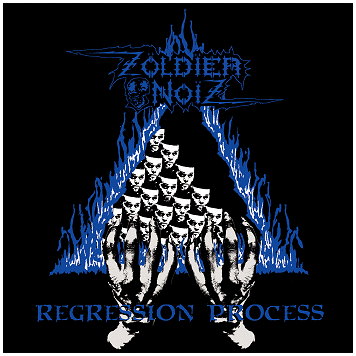 ZOLDIER NOIZ \"Regression process\"