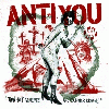 ANTI YOU "Two-bit schemes and cold war dreams"