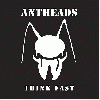 ANTHEADS "Think fast" [CANADA IMPORT!]