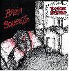 BRAIN SQUEEZE "Too late bastard"