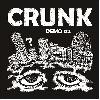 CRUNK "Demo 02" [JAPAN IMPORT!]