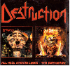 DESTRUCTION "All hell breaks loose + The antichrist"