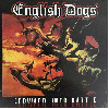 ENGLISH DOGS "Forward into battle"