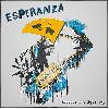 ESPERANZA "Freedom and equality"