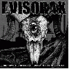 EVISORAX “Goodbye to the feast…Welcome to the Famine”