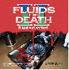 FLUIDS "Fluids of death II"