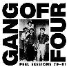 GANG OF FOUR "Peel sessions 79-81"