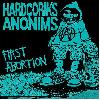 HARDCORIKS ANONIMS "First abortion"